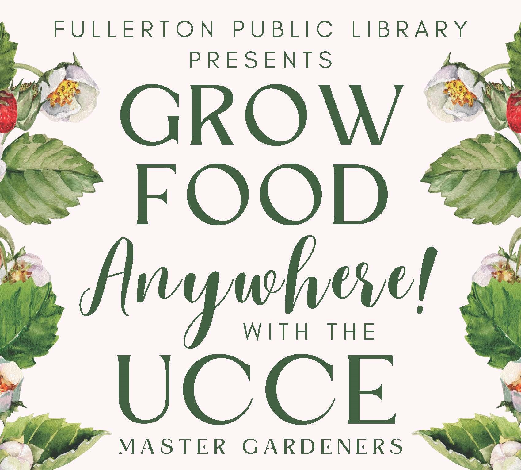 PRESS RELEASE: UCCE MASTER GARDENERS PROVIDE FULLERTON COMMUNITY WITH GARDENING EXPERTISE
